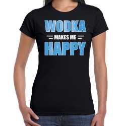 Wodka makes me happy drank t shirt / kleding zwart feest dames